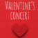 Valentine’s Concert!
